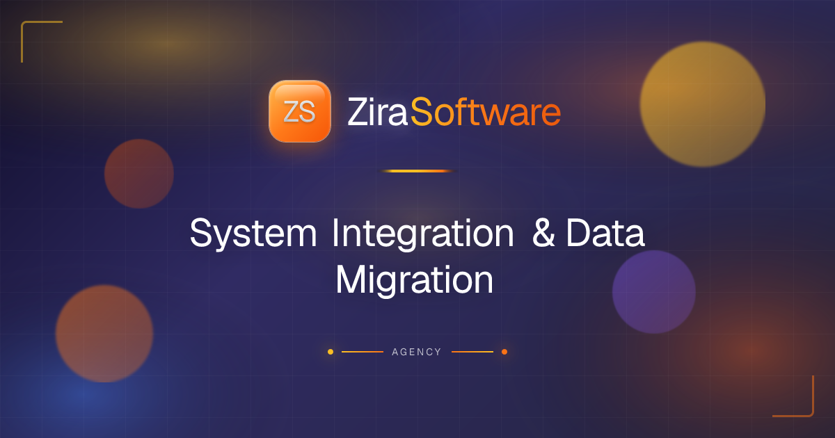 System Integration & Data Migration | Connect & Synchronize Data | ZIRA ...